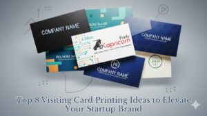 Read more about the article Top 8 Visiting Card Printing Ideas to Elevate Your Startup Brand