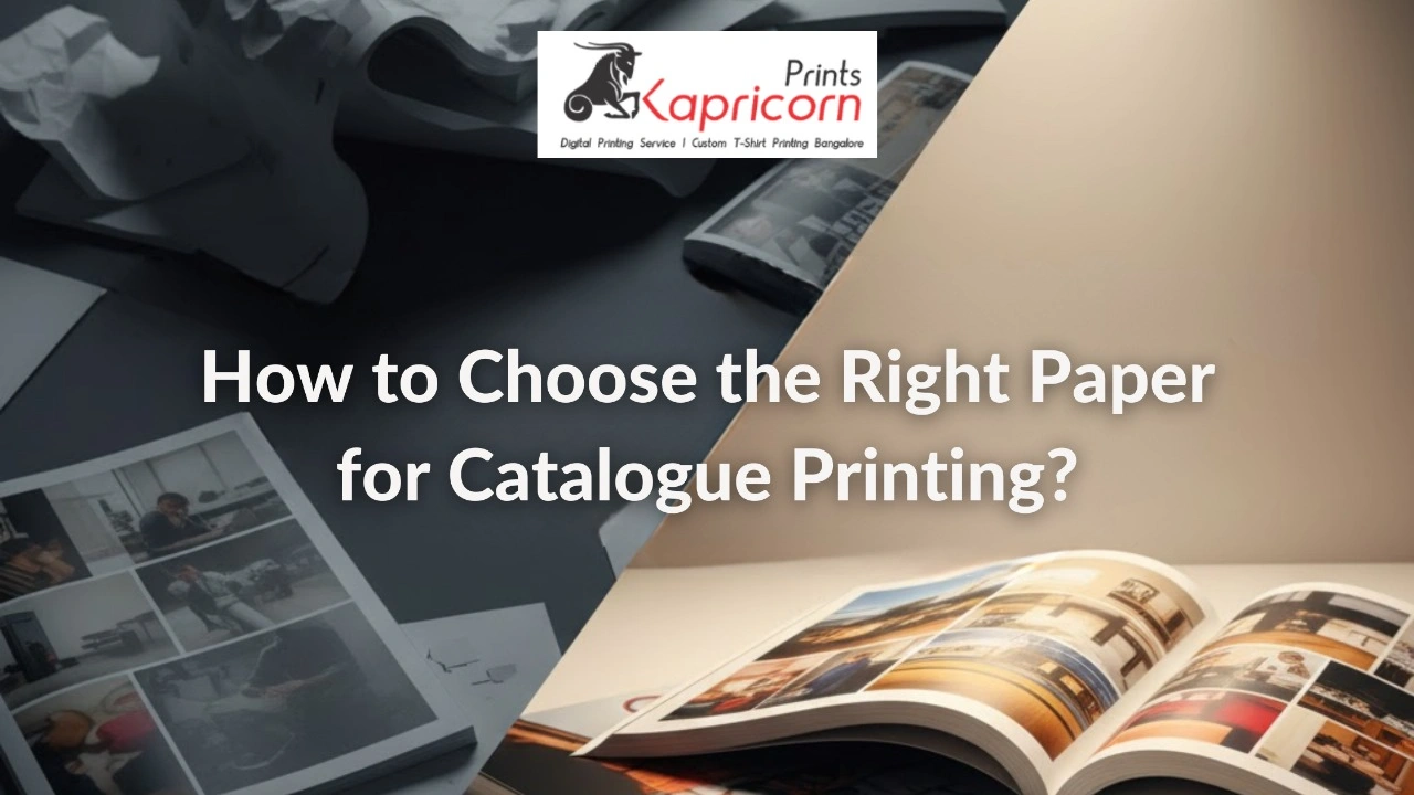 Read more about the article How to Choose the Right Paper for Catalogue Printing?